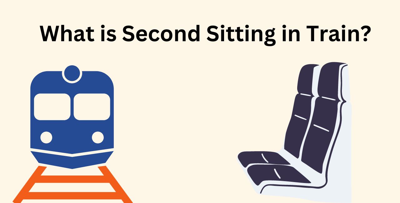 What is Second Sitting in Train?