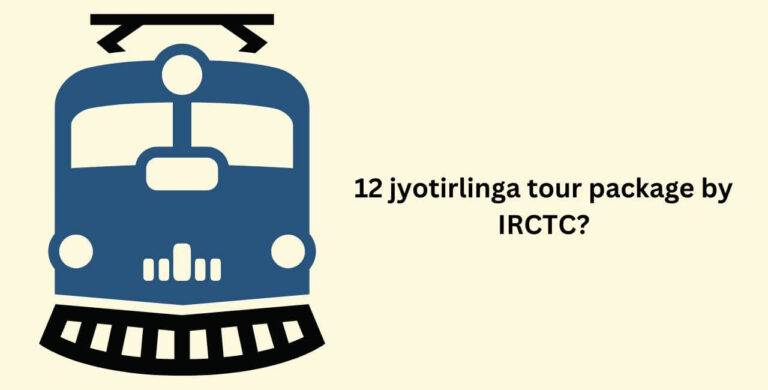 12 jyotirlinga tour package by IRCTC?