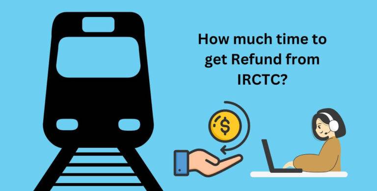 How much time to get Refund from IRCTC?