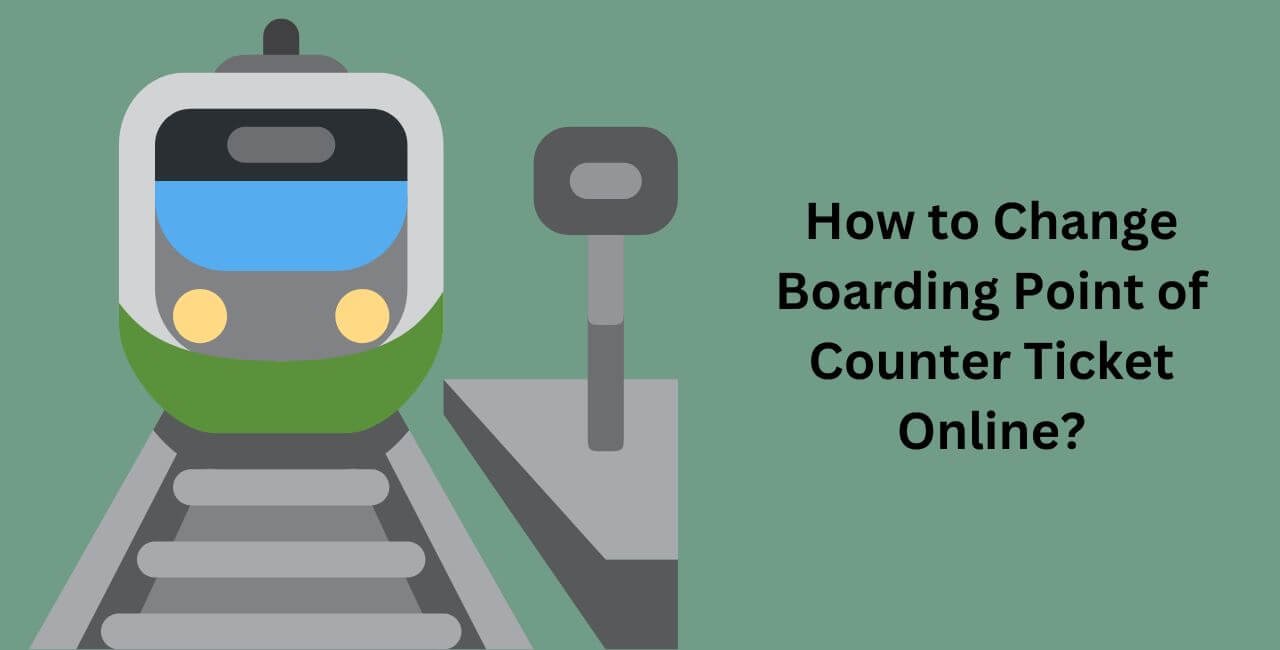 How to Change Boarding Point of Counter Ticket Online?