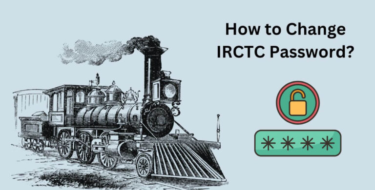 How to Change IRCTC Password?