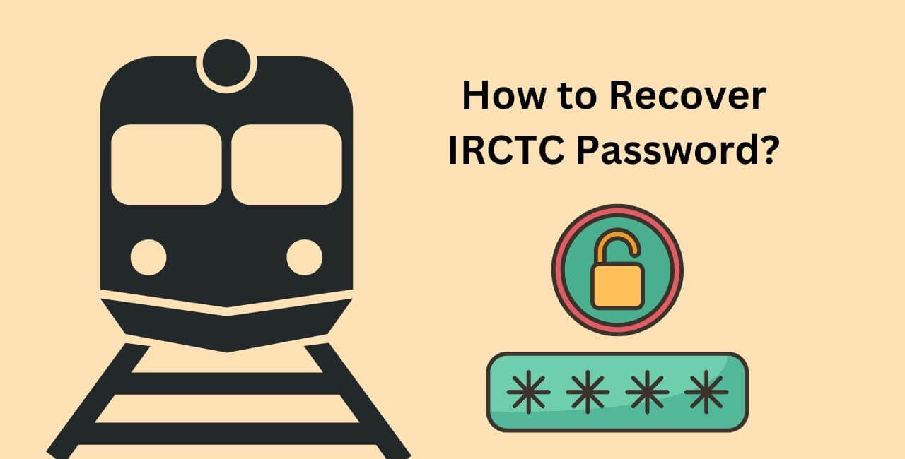 How to Recover IRCTC Password?