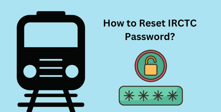 How to Reset IRCTC Password?