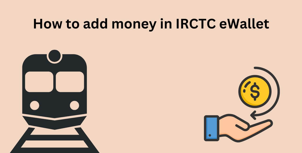 How to add money in IRCTC eWallet