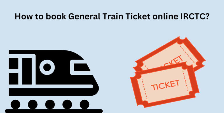 How to book General Train Ticket online IRCTC?