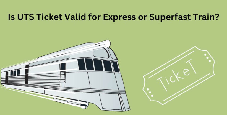 Is UTS Ticket Valid for Express Superfast Train?