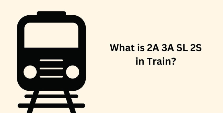 What is 2A 3A SL 2S in Train?