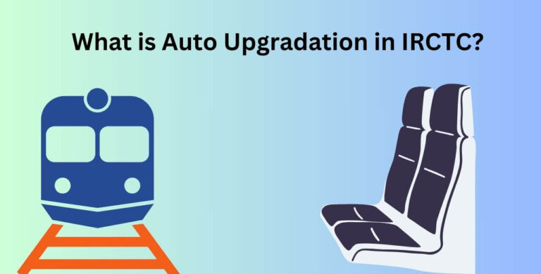 What is Auto Upgradation in IRCTC?