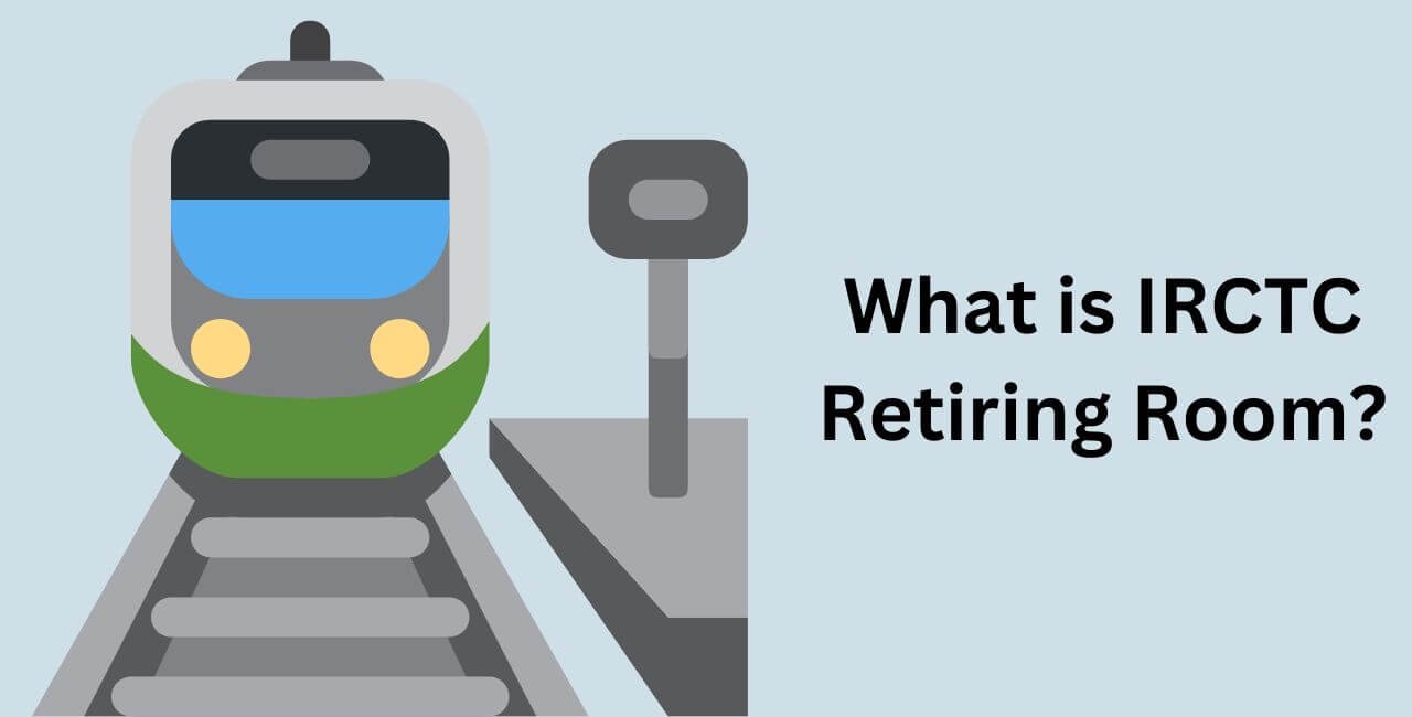 What is IRCTC Retiring Room?