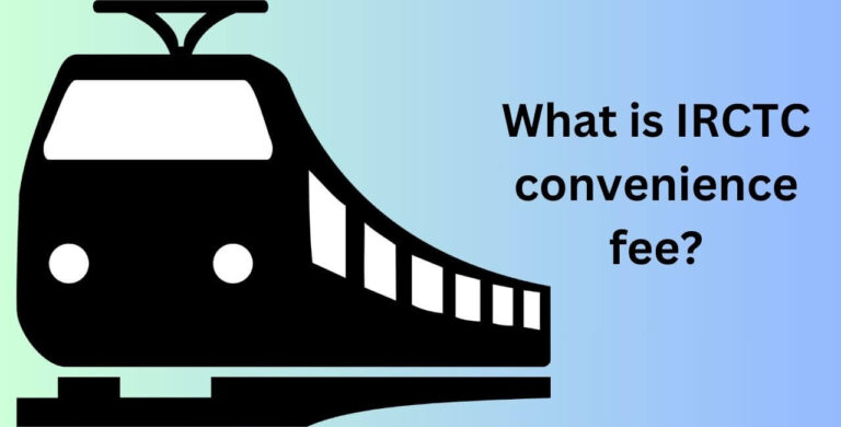 What is IRCTC convenience fee?