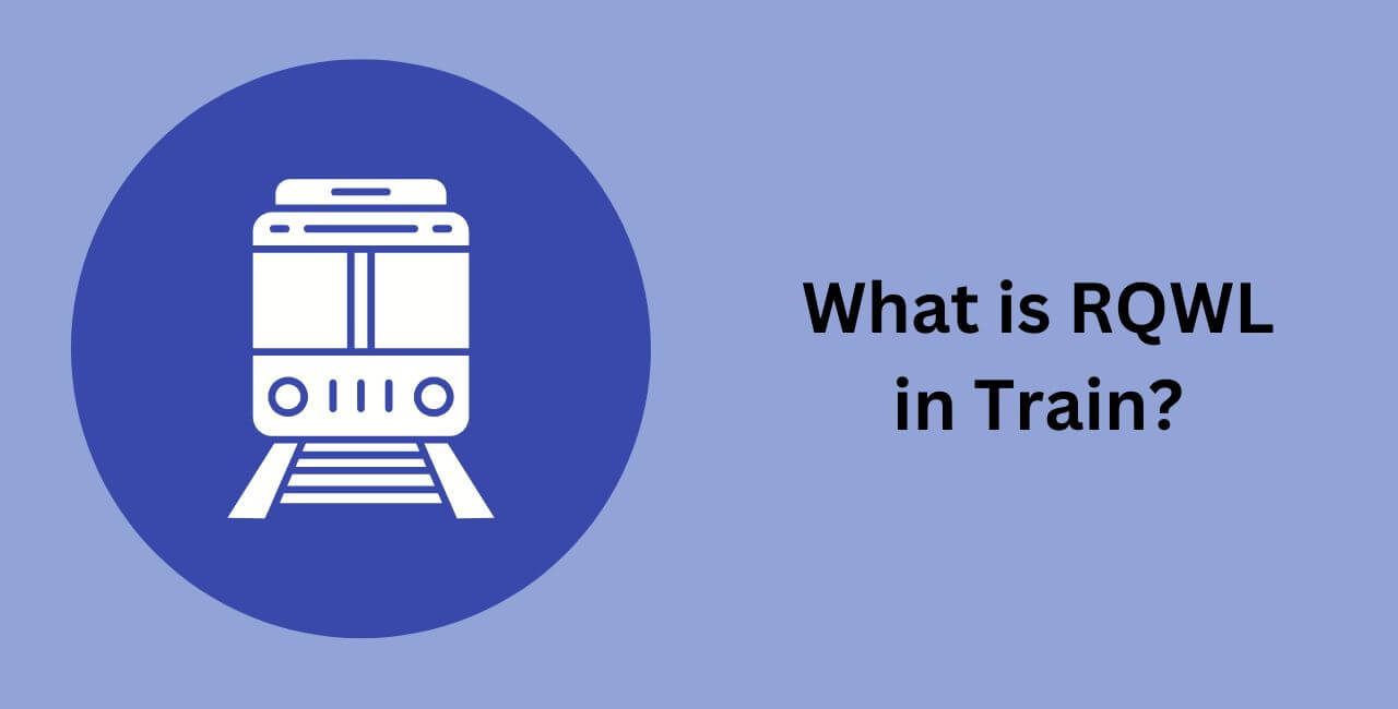 What is RQWL in Train?