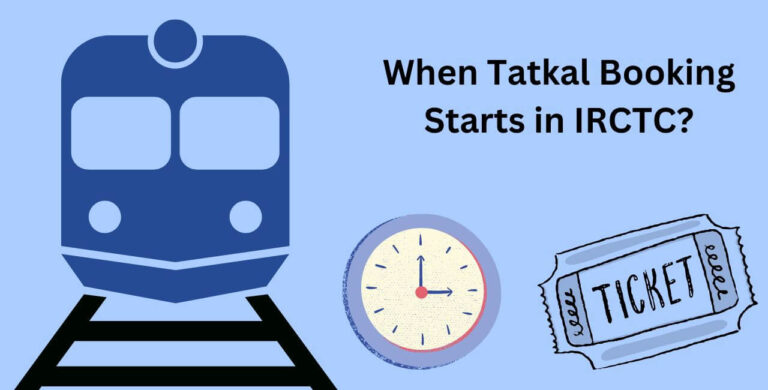 When Tatkal Booking Starts in IRCTC?